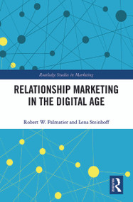 Relationship Marketing in the Digital Age - 9780367786922 by Robert Palmatier, Lena Steinhoff, 9780367786922