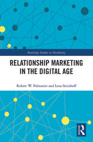 Relationship Marketing in the Digital Age - 9780367786922 by Robert Palmatier, Lena Steinhoff, 9780367786922