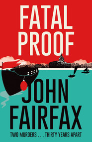 Fatal Proof by John Fairfax, 9780349143521