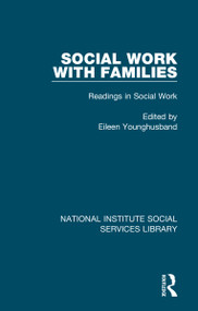Social Work with Families (Readings in Social Work, Volume 1) by Eileen Younghusband, 9781032059334