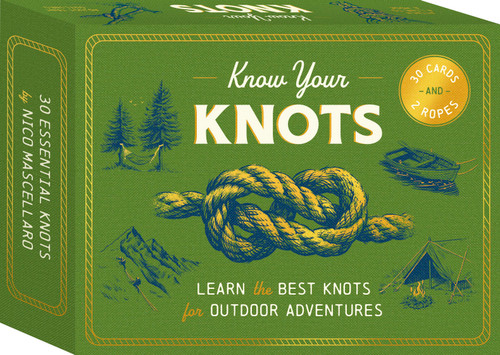 Know Your Knots (Learn the best knots for outdoor adventures - 30 cards and 2 ropes) by Nico Mascellaro, Adi Gilbert, 9780711290358