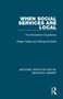 When Social Services are Local (The Normanton Experience) by Roger Hadley, Morag McGrath, 9781032054612