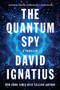 The Quantum Spy (A Thriller) - 9780393356243 by David Ignatius, 9780393356243