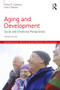 Aging and Development (Social and Emotional Perspectives) by Peter G. Coleman, Ann O'Hanlon, 9781848723276