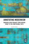 Annotating Modernism (Marginalia and Pedagogy from Virginia Woolf to the Confessional Poets) - 9781032236186 by Amanda Golden, 9781032236186