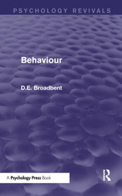 Behaviour (Psychology Revivals) by D. E. Broadbent, 9781848723368