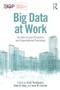Big Data at Work (The Data Science Revolution and Organizational Psychology) - 9781848725829 by Scott Tonidandel, Eden B. King, Jose M. Cortina, 9781848725829