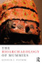 The Bioarchaeology of Mummies - 9781611328394 by Kenneth C. Nystrom, 9781611328394