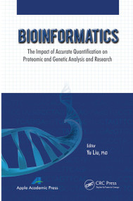 Bioinformatics (The Impact of Accurate Quantification on Proteomic and Genetic Analysis and Research) - 9781774633403 by Yu Liu, 9781774633403