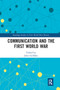 Communication and the First World War - 9781032237084 by John Griffiths, 9781032237084