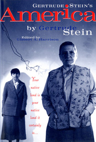 Gertrude Stein's America by Gertrude Stein, Gilbert A. Harrison, 9780871401632