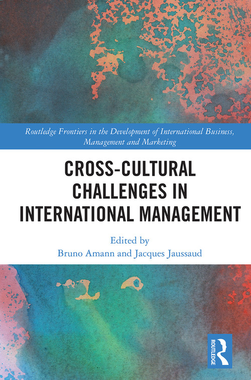 Cross-cultural Challenges in International Management - 9780367549251 by Bruno Amann, Jacques Jaussaud, 9780367549251