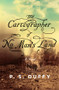 The Cartographer of No Man's Land (A Novel) by P.S. Duffy, 9780871403766