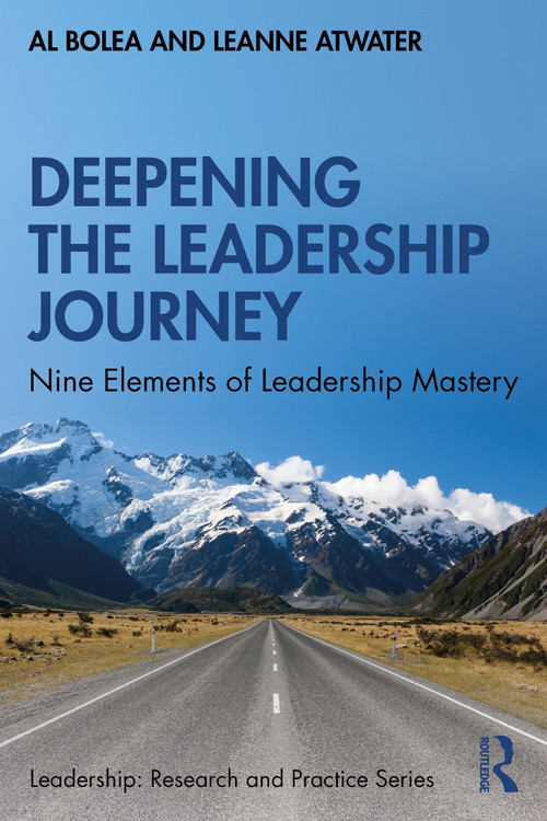 Deepening the Leadership Journey (Nine Elements of Leadership Mastery) - 9780367478360 by Al Bolea, Leanne Atwater, 9780367478360
