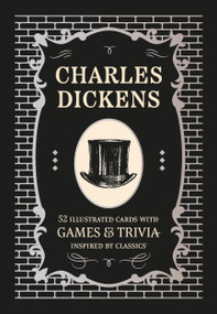 Charles Dickens (52 illustrated cards with games and trivia inspired by classics) by Pyramid, 9780753735527