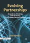 Evolving Partnerships (A Guide to Working with Business for Greater Social Change) by Jem Bendell, 9781906093624