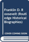 Franklin D. Roosevelt - 9780415660167 by Daniel Scroop, 9780415660167