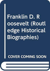 Franklin D. Roosevelt - 9780415660167 by Daniel Scroop, 9780415660167