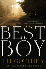 Best Boy (A Novel) by Eli Gottlieb, 9781631491924