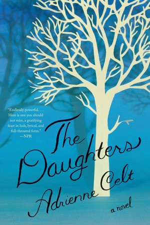 The Daughters (A Novel) - 9781631491948 by Adrienne Celt, 9781631491948