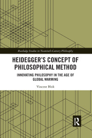 Heidegger's Concept of Philosophical Method (Innovating Philosophy in the Age of Global Warming) - 9781032176918 by Vincent Blok, 9781032176918