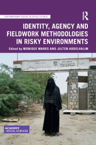 Identity, Agency and Fieldwork Methodologies in Risky Environments - 9781032085463 by Monique Marks, Julten Abdelhalim, 9781032085463