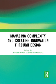Managing Complexity and Creating Innovation through Design - 9781032093307 by Satu Miettinen, Melanie Sarantou, 9781032093307