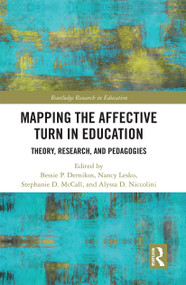 Mapping the Affective Turn in Education (Theory, Research, and Pedagogies) - 9781032237022 by Bessie Dernikos, Nancy Lesko, Stephanie McCall, Alyssa Niccolini, 9781032237022