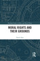 Moral Rights and Their Grounds - 9781032094113 by David Alm, 9781032094113