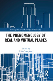 The Phenomenology of Real and Virtual Places - 9781032094366 by Erik Malcolm Champion, 9781032094366