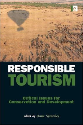 Responsible Tourism (Critical Issues for Conservation and Development) - 9781849710701 by Anna Spenceley, 9781849710701
