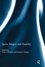 Sports, Religion and Disability - 9780367739270 by Nick J. Watson, Andrew Parker, 9780367739270