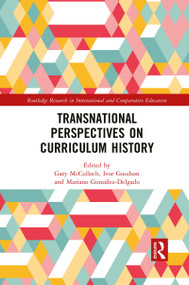 Transnational Perspectives on Curriculum History - 9781032084862 by Gary McCulloch, Ivor Goodson, Mariano González-Delgado, 9781032084862