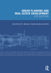 Urban Planning and Real Estate Development by John Ratcliffe, Michael Stubbs, Miles Keeping, 9780367025748
