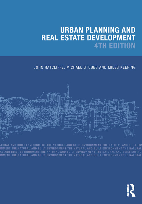 Urban Planning and Real Estate Development by John Ratcliffe, Michael Stubbs, Miles Keeping, 9780367025748