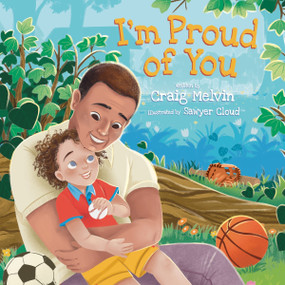 I'm Proud of You by Craig Melvin, Sawyer Cloud, 9780063206137