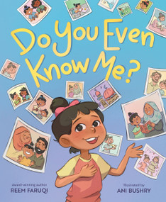 Do You Even Know Me? by Reem Faruqi, Ani Bushry, 9780063206182