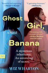 Ghost Girl, Banana (A Novel) - 9780063239784 by Wiz Wharton, 9780063239784