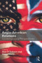 Anglo-American Relations (Contemporary Perspectives) by Alan Dobson, Steve Marsh, 9780415643412
