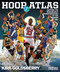 Hoop Atlas (Mapping the Remarkable Transformation of the Modern NBA) by Kirk Goldsberry, 9780063329621