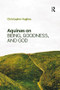 Aquinas on Being, Goodness, and God by Christopher Hughes, 9781138574038