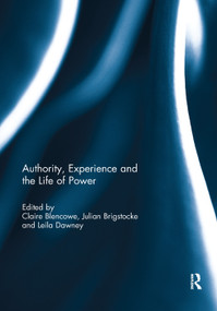 Authority, Experience and the Life of Power - 9781138379466 by Claire Blencowe, Julian Brigstocke, Leila Dawney, 9781138379466