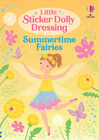 Little Sticker Dolly Dressing Summertime Fairies by Fiona Watt, Lizzie Mackay, 9781805074960