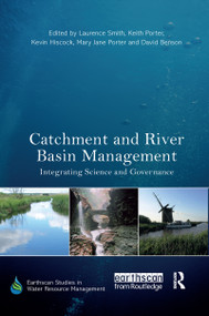 Catchment and River Basin Management (Integrating Science and Governance) - 9781138304543 by Laurence Smith, Keith Porter, Kevin Hiscock, Mary Jane Porter, David Benson, 9781138304543
