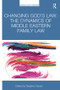 Changing God's Law (The dynamics of Middle Eastern family law) - 9781138605701 by Nadjma Yassari, 9781138605701