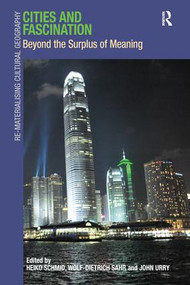 Cities and Fascination (Beyond the Surplus of Meaning) - 9781138255098 by Wolf-Dietrich Sahr, Heiko Schmid, 9781138255098