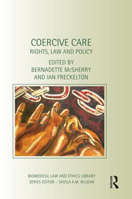 Coercive Care (Rights, Law and Policy) - 9781138935006 by Bernadette Mcsherry, Ian Freckelton, 9781138935006