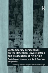 Contemporary Perspectives on the Detection, Investigation and Prosecution of Art Crime - 9781138637696 by Duncan Chappell, Saskia Hufnagel, 9781138637696