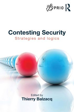 Contesting Security (Strategies and Logics) by Thierry Balzacq, 9781138793170