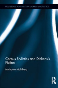 Corpus Stylistics and Dickens's Fiction - 9781138900073 by Michaela Mahlberg, 9781138900073